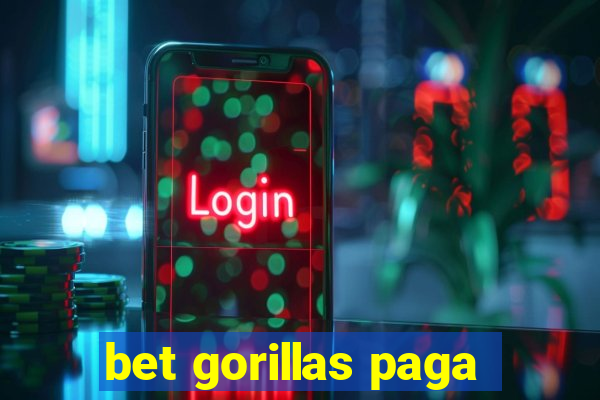 bet gorillas paga